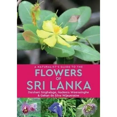 JOHN BEAUFOY GUIDE TO THE FLOWERS OF SRI LANKA (9781912081554) 209 BLOEMEN VAN SRI LANKA Direct Beschikbaar