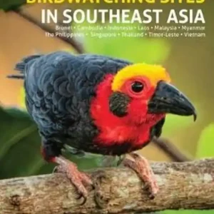 JOHN BEAUFOY 125 BEST BIRD WATCHING SITES IN SOUTHEAST ASIA (9781912081523) VOGELGIDS ZUIDOOST-AZIE Nieuw